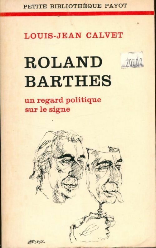 Roland Barthes - Louis-Jean Calvet -  Petite bibliothèque - Livre
