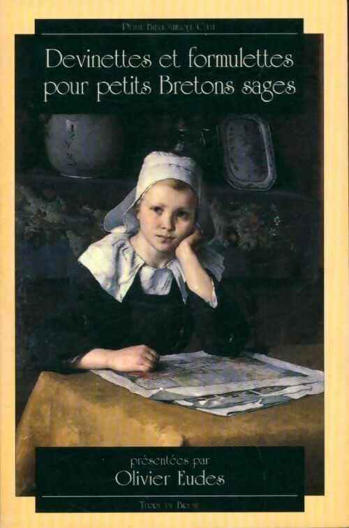 Devinettes et formulettes pour petits bretons sages - Olivier Eudes -  Bibliothèque celte - Livre