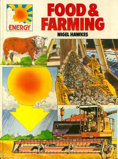 Food & farming - Nigel Hawkes -  Franklin Watts - Livre