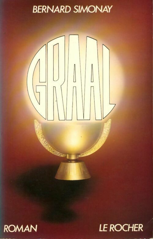 Phenix Tome II : Graal - Bernard Simonay -  Rocher GF - Livre