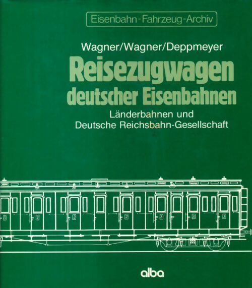 Reisezugwagen deutscher Eisenbahnen 6.1 : Länderbahnen und Deutsche Reichsbahn-Gesellschaft - Collectif -  Alba Buch - Livre