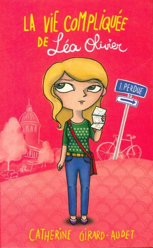 L'univers compliqué de Léa Olivier Tome I : Perdue + Maude - Catherine Girard-Audet -  Kennes GF - Livre