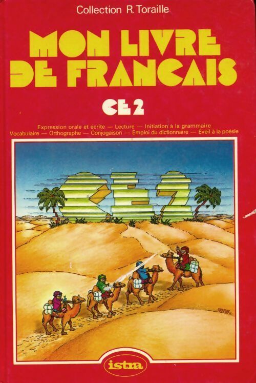 Mon livre de français CE2 - Collectif -  Collection R. Toraille - Livre