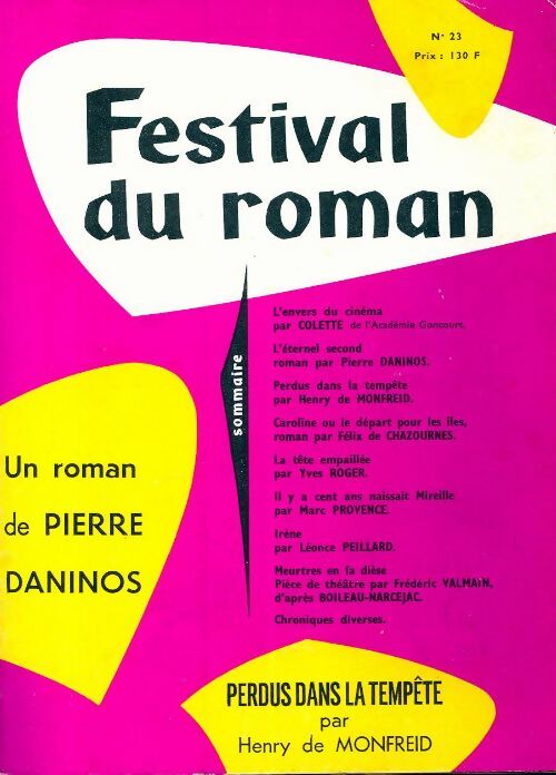 Festival du roman n°23 : L'éternel second P. Daninos / Perdus dans la tempête de H. de Monfreid - Collectif -  Festival du roman - Livre