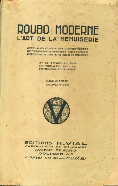 Roubo moderne l'art de la menuiserie Tome i - Collectif -  Vial GF - Livre