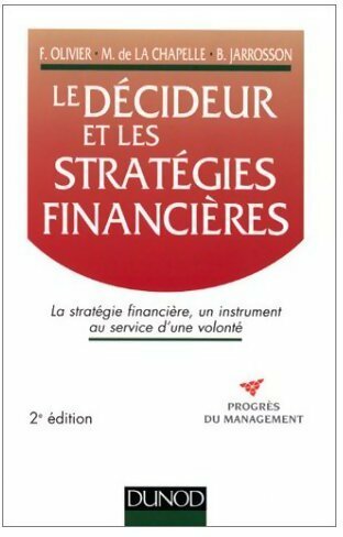 Le décideur et les stratégies financières - Bruno Jarrosson -  Progrès du Management - Livre