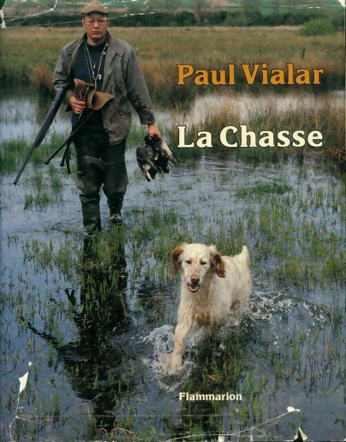 La chasse Tome II - Paul Vialar -  Flammarion GF - Livre