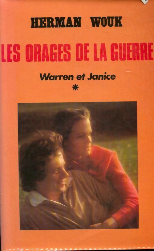 Les orages de la guerre Tome I : Warren et Janice - Herman Wouk -  France Loisirs GF - Livre