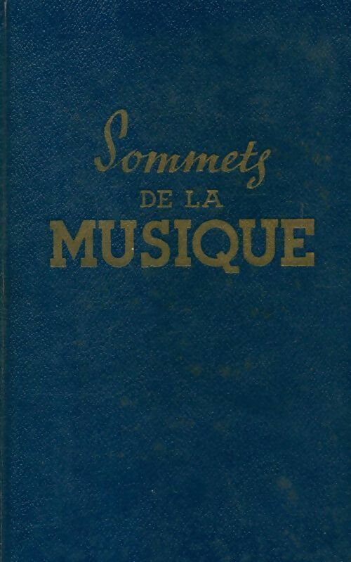 Sommets de la musique - C Höweler -  Flammarion GF - Livre