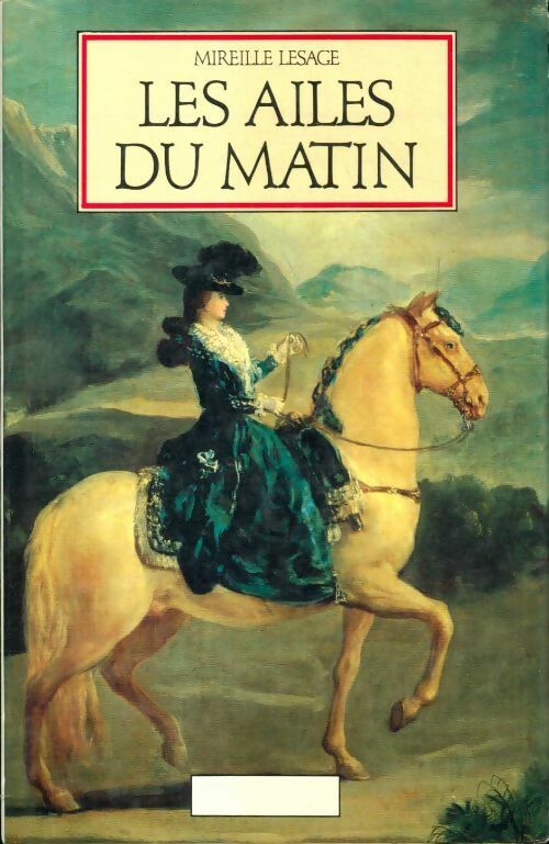 Les ailes du matin - Mireille Lesage -  Le Grand Livre du Mois GF - Livre