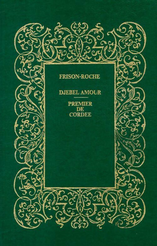 Djebel amour / Premier de cordée - Roger Frison-Roche -  Club pour vous - Livre