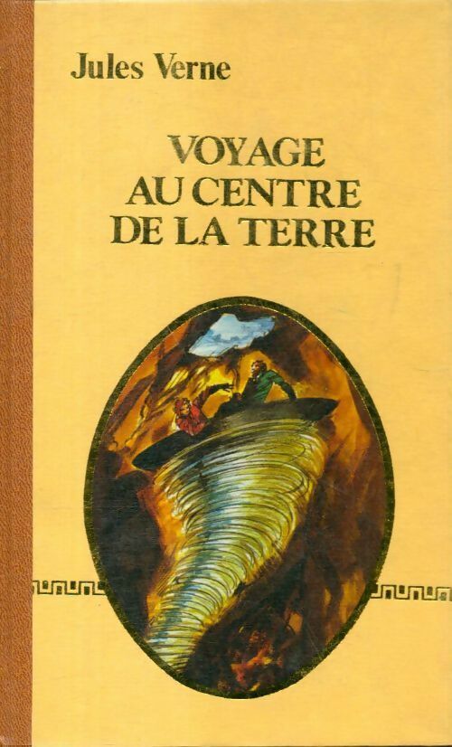 Voyage au centre de la terre - Jules Verne -  Les 100 chefs-d'oeuvre de l'esprit humain - Livre