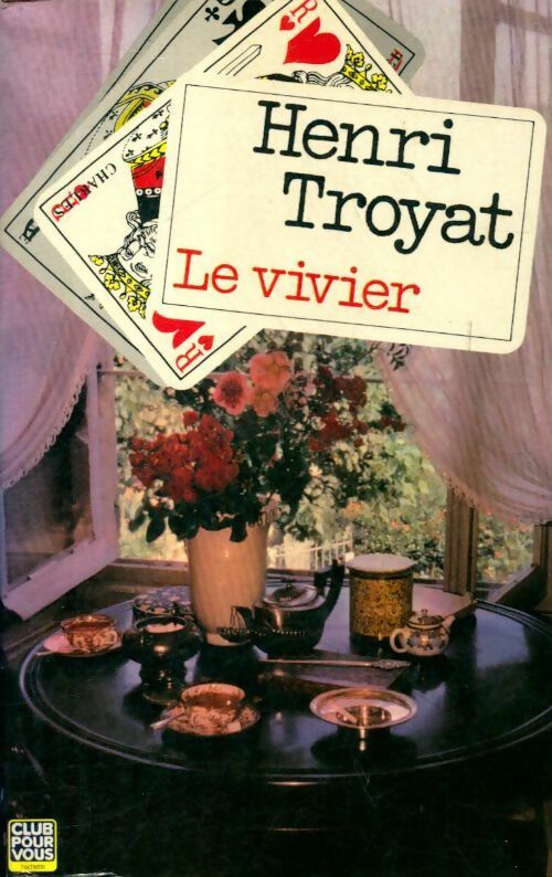 Le vivier - Henri Troyat -  Club pour vous - Livre