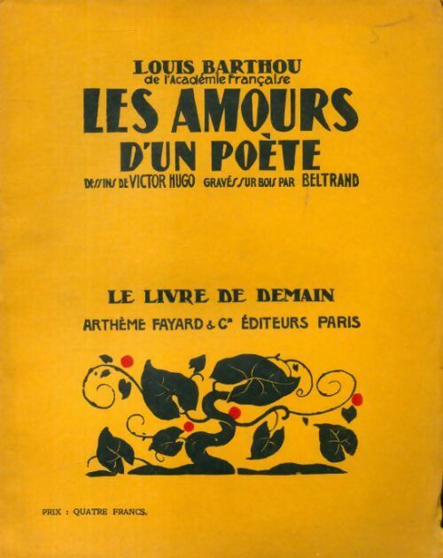 Les amours d'un poète - Louis Barthou -  Le livre de demain (Grand format) - Livre