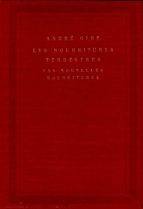 Les nourritures terrestres / Les nouvelles nourritures - André Gide -  Gallimard GF - Livre