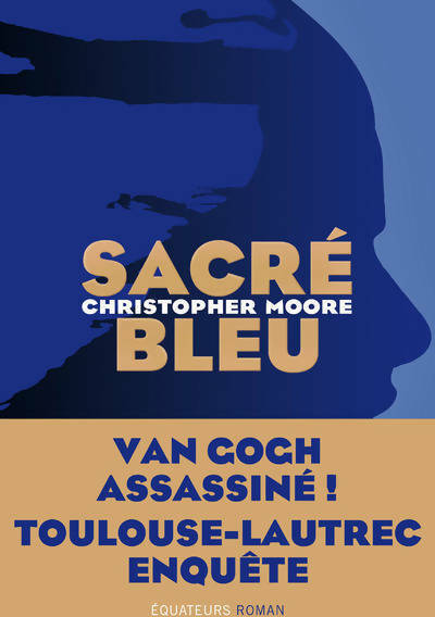 Sacré bleu - Christopher Moore -  Equateurs GF - Livre