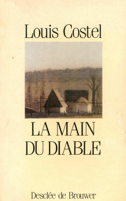 La main du diable - Louis Costel -  Desclée GF - Livre
