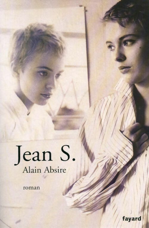 Jean S. - Alain Absire -  Fayard GF - Livre