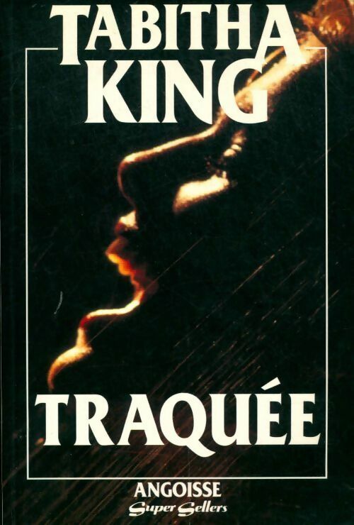 Traquée - Tabitha King -  Angoisse - Livre