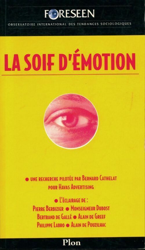 La soif d'émotion - Foreseen -  Plon GF - Livre