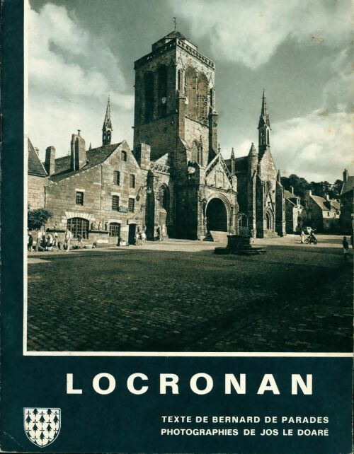 Locronan - Bernard De Parades -  Art Jos Le Doaré GF - Livre
