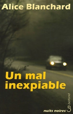 Un mal inexpiable - Alice Blanchard -  Nuits Noires - Livre