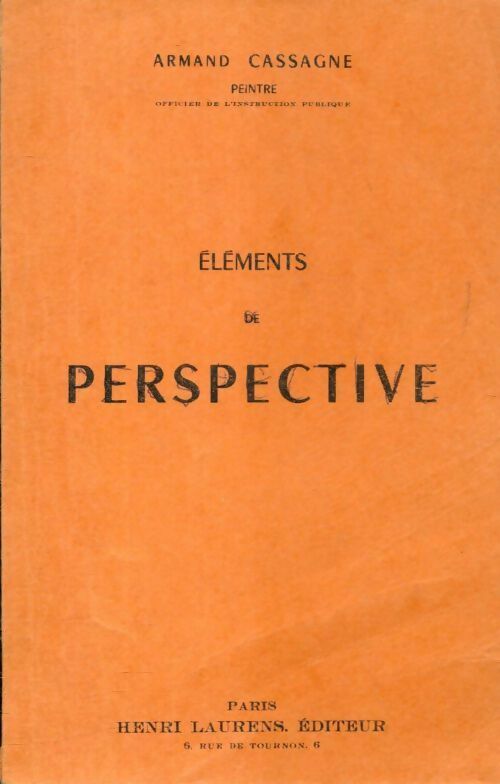Éléments de perspective - Armand Cassagne -  Laurens GF - Livre