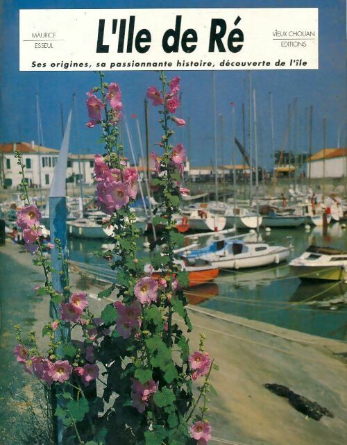 L'île de Ré - Maurice Esseul -  Inconnu - Livre