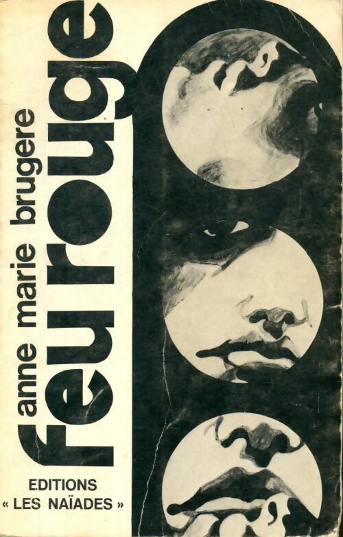 Feu rouge - Anne-Marie Brugère -  Naïades - Livre