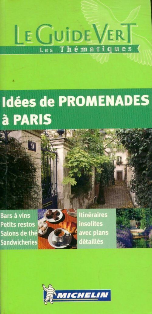 Idées de promenades à Paris 2005 - Collectif -  Guide vert thématiques - Livre