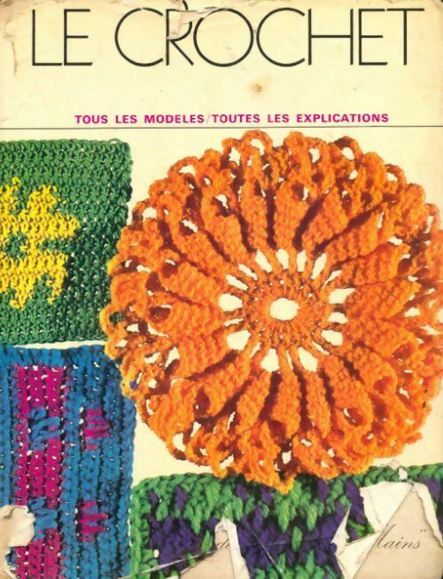 Le crochet - Agnès Wetche -  Culture, Art, Loisirs GF - Livre