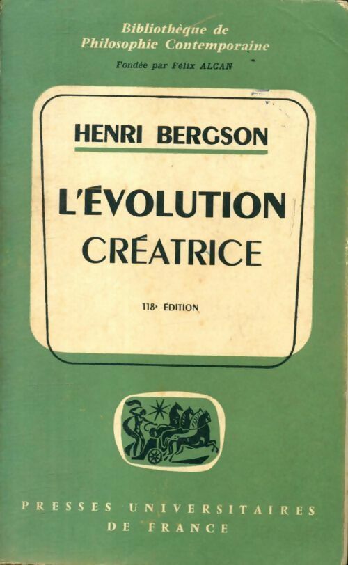 L'évolution créatrice - Henri Bergson -  Bibliothèque de philosophie contemporaine - Livre