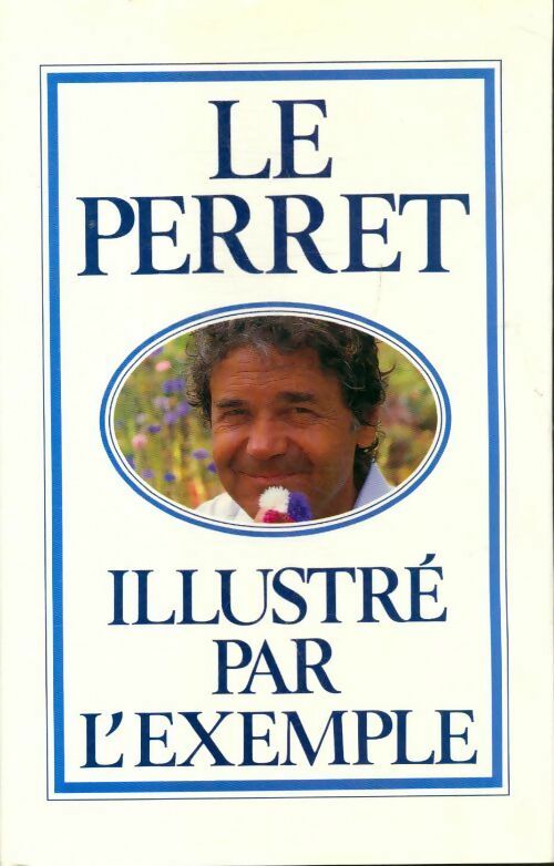 Le petit Perret illustré par l'exemple - Pierre Perret -  Le Grand Livre du Mois GF - Livre