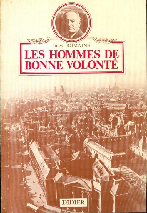 Les hommes de bonne volonté - Jules Romains -  Les classiques de la civilisation française - Livre