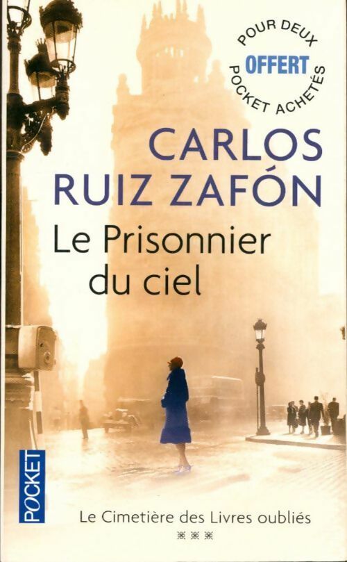 Le cimetière des livres oubliés Tome III : Le prisonnier du ciel - Carlos Ruiz Zafon -  Pocket - Livre