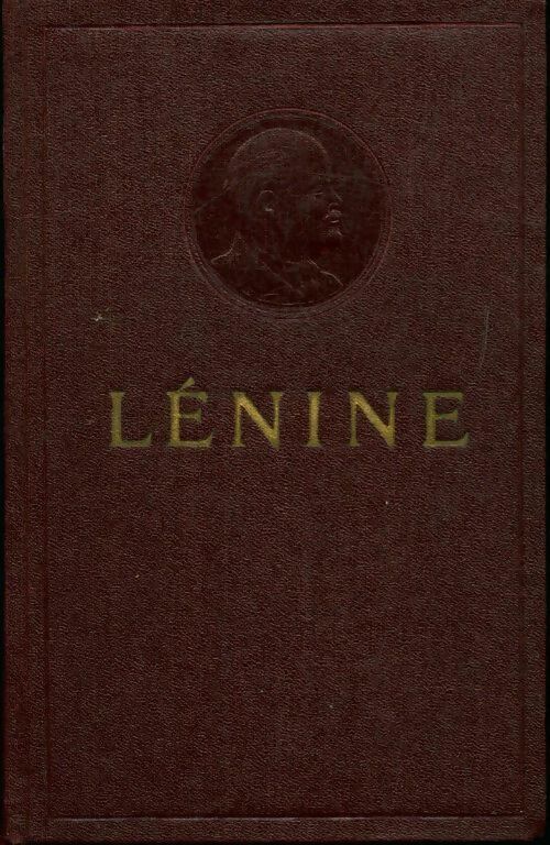 Oeuvres Tome XXIV : Avril-juin 1917 - Vladimir Illitch Lénine -  Oeuvres de Lénine - Livre