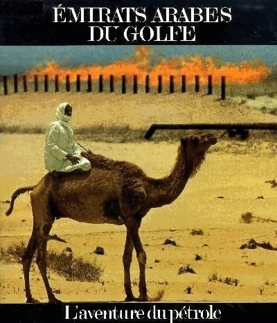 Émirats arabes du golfe. L'aventure du pétrole - S. Jargy -  Hachette Réalités - Livre