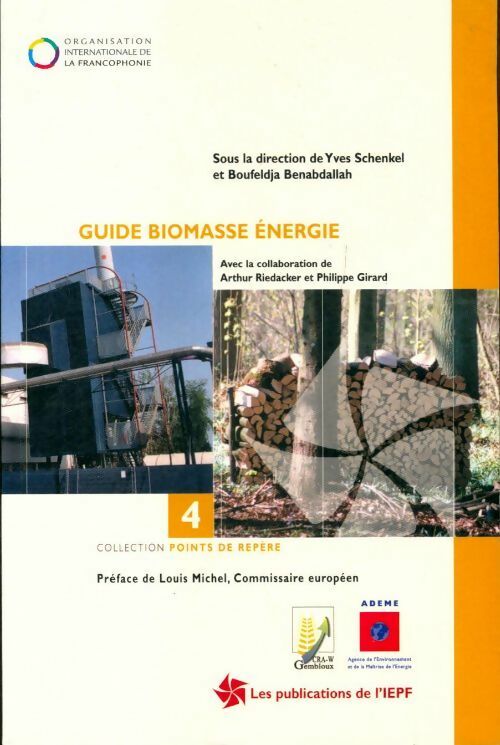 Guide biomasse énergie - Collectif -  IEPF GF - Livre