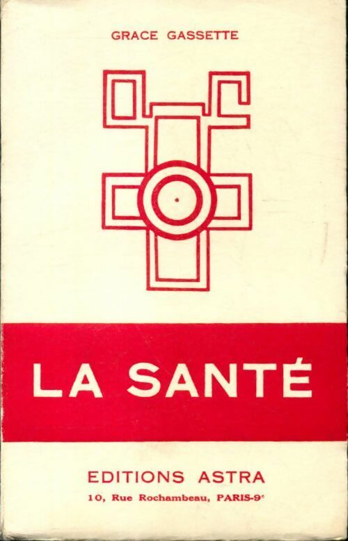 La santé - Grace Gassette -  Astra poche - Livre