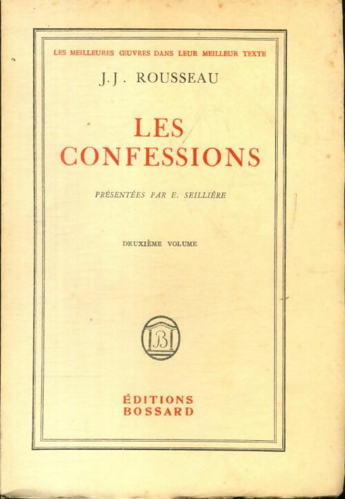 Les confessions Tome II - Jean-Jacques Rousseau -  Bossard - Livre