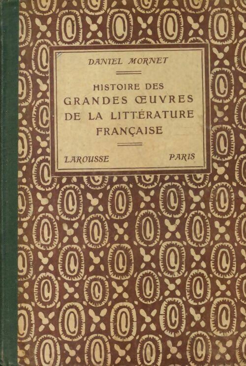 Histoire des grandes oeuvres de la littérature française - Daniel Mornet -  Poche Larousse - Livre