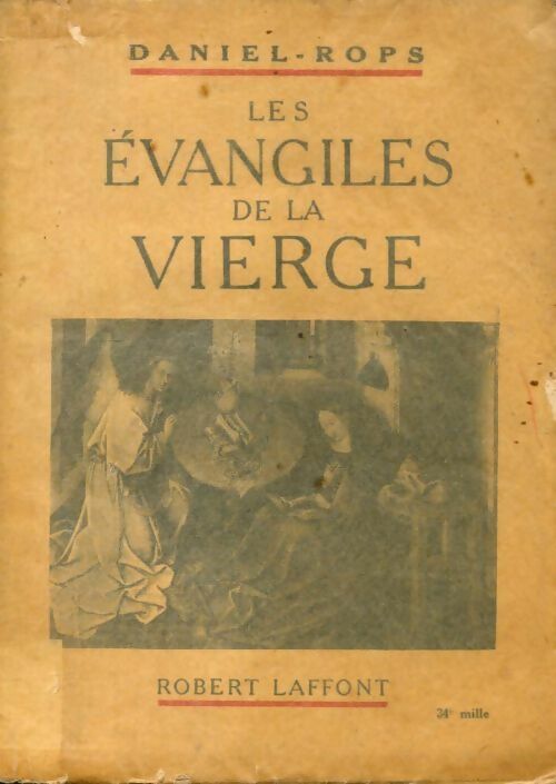 Les évangiles de la Vierge - Henry Daniel-Rops -  Laffont Poche - Livre
