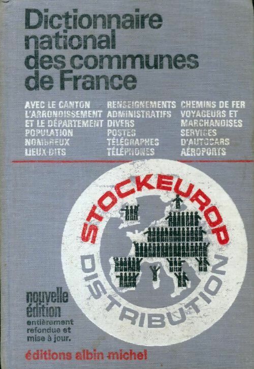 Dictionnaire national des communes de France - Collectif -  Albin Michel GF - Livre