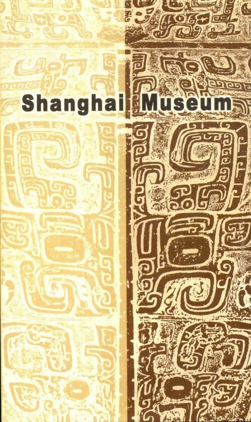 Shangaï museum - Collectif -  Shangaï museum - Livre