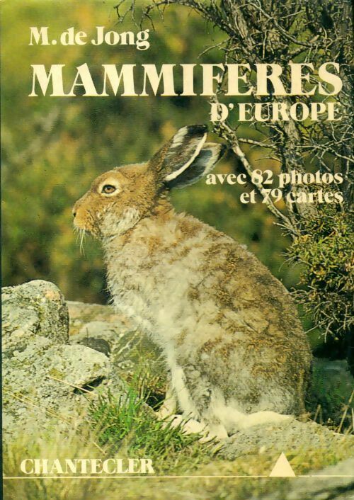 Mammifères d'Europe - M De Jong -  Chantecler GF - Livre