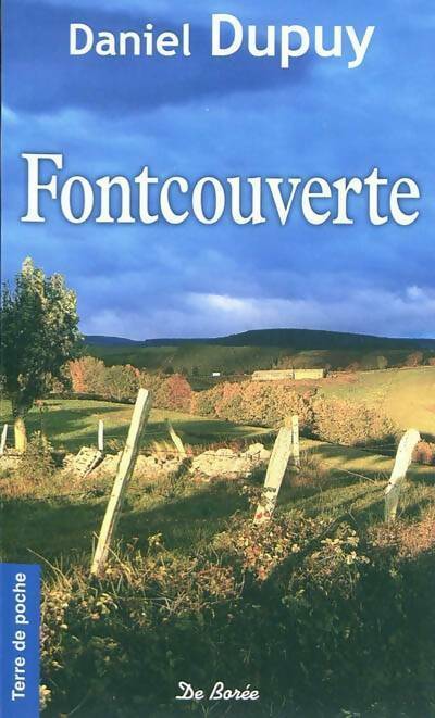 Fontcouverte - Daniel Dupuy -  Terre de poche - Livre