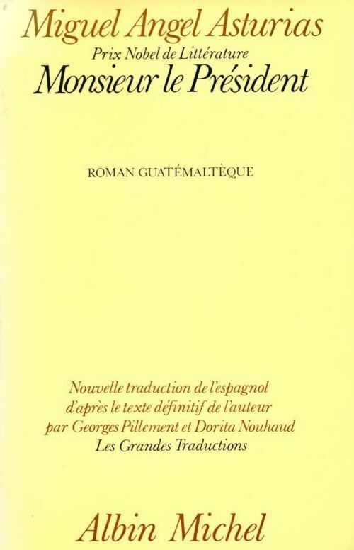 Monsieur le Président - Miguel Angel Asturias -  Les grandes traductions - Livre