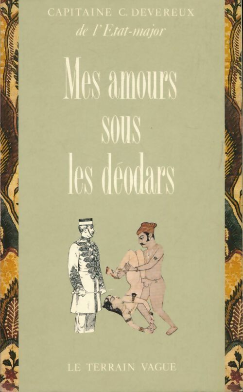Mes amours sous les déodars - Capitaine Charles Devereux -  Terrain vague GF - Livre