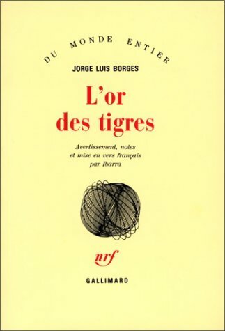 L'or des tigres - Jorge Luis Borges -  Du monde entier - Livre