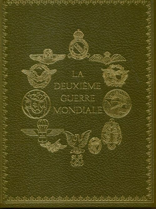 La deuxième guerre mondiale Tome VI - Collectif -  Tallandier GF - Livre